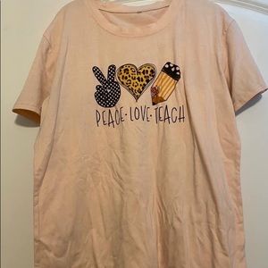 Peace, love, teach tshirt